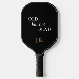 Old but not Dead Custom Custom Funny Pickleball Paddle