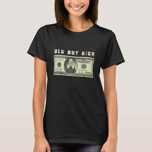 Old But Rich Retirement Privatiz Entrepreneur Mone T-Shirt (Front)