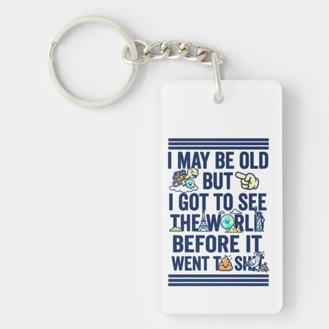 Old But Saw World Before It Went Bad Keychain (Front)