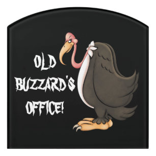Old Buzzard's office acrylic wall art Door Sign