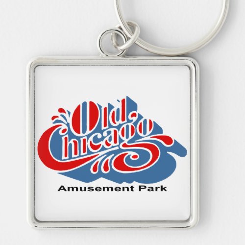 Old Chicago Amusement Park Bolingbrook Illinois Keychain