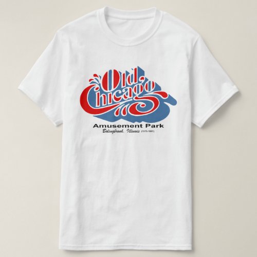 Old Chicago Amusement Park Bolingbrook Illinois T_Shirt