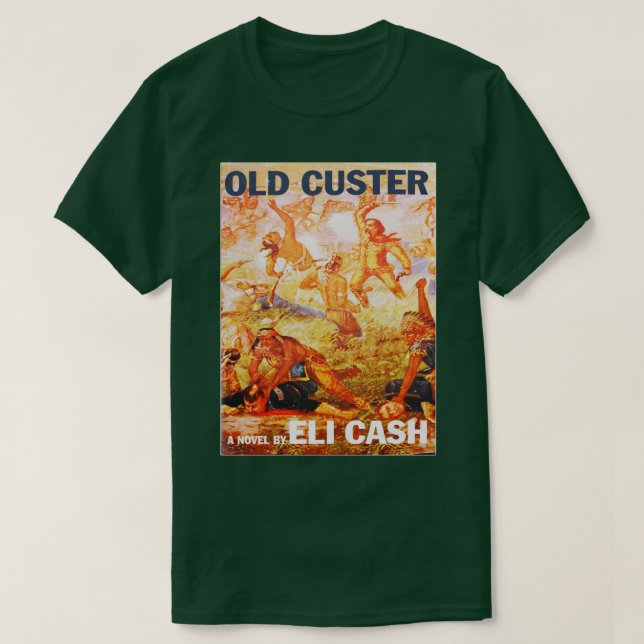Old Custer Eli Cash T-Shirt (Design Front)