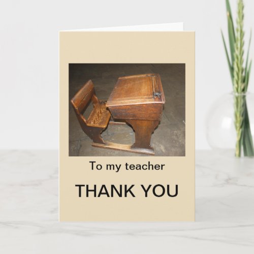 Old Desk and Chair You Thank Teacher Card