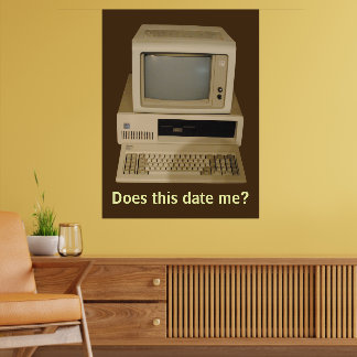 Old Desktop Computer Does it Date Me Poster