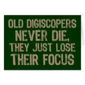 Old Digiscopers Never Die (Front Horizontal)