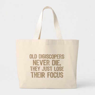 Old Digiscopers Never Die Large Tote Bag