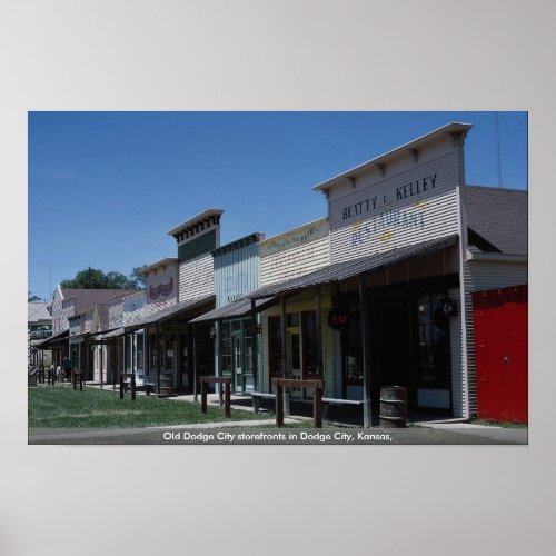 Old Dodge City storefronts in Dodge City Kansas Poster