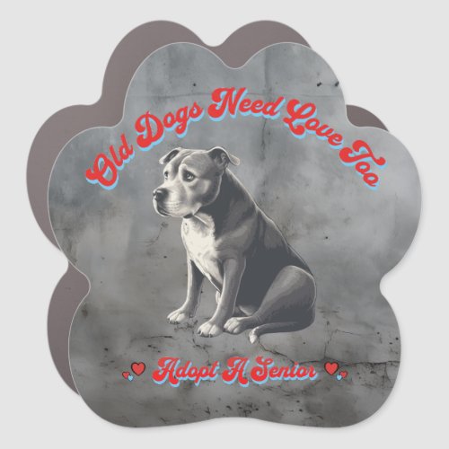 Old Dogs Need Love Too Car Magnet