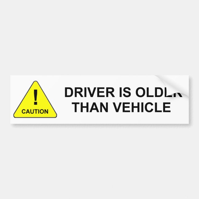 old driver bumper sticker (Front)