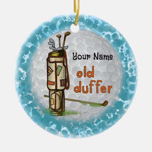 Old Duffer Golf custom name Ceramic Ornament