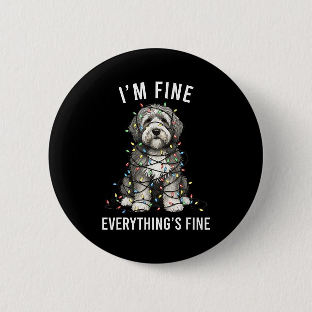 Old English Sheepdog Christmas I'm Fine Everything Button (Front)