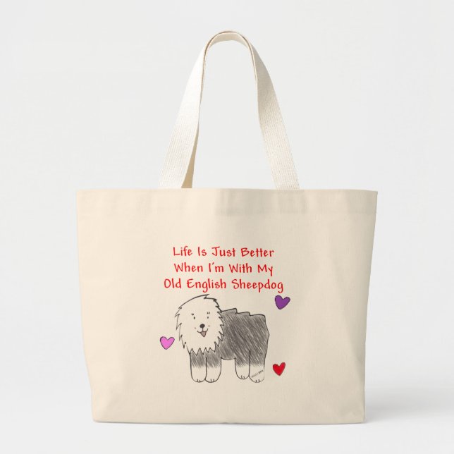 Old English Sheepdog Life Is Just Better Tote Bag (Front)