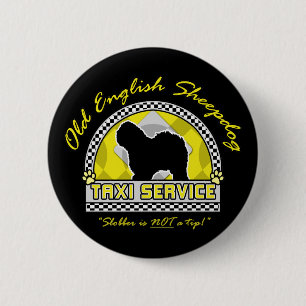 Old English Sheepdog Taxi Service Pinback Button