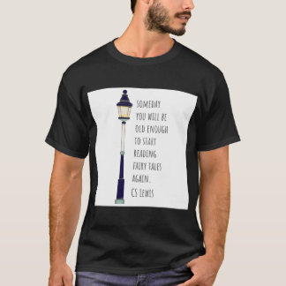 Old Enough for Fairy Tales  CS Lewis Greeting Card T-Shirt