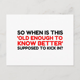 Old Enough To Know Better Postcard