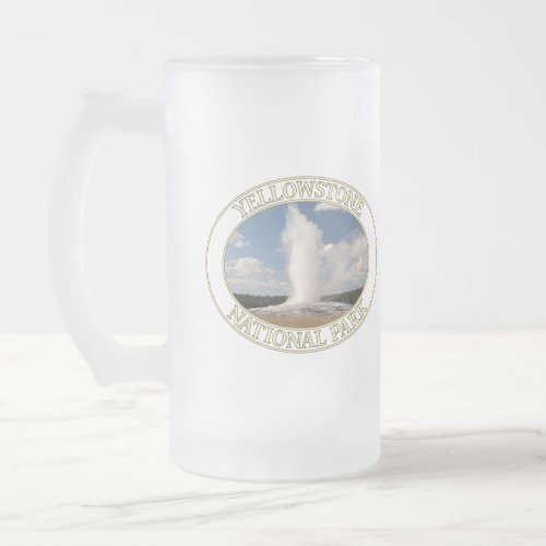 Old Faithful Geyser at Yellowstone National Park Frosted Glass Beer Mug
