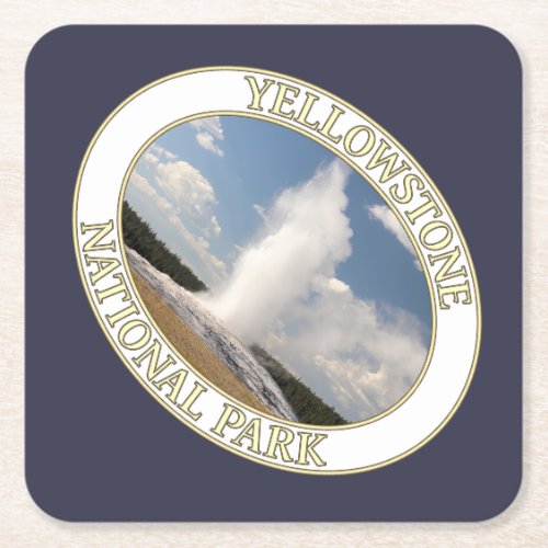 Old Faithful Geyser at Yellowstone National Park Square Paper Coaster
