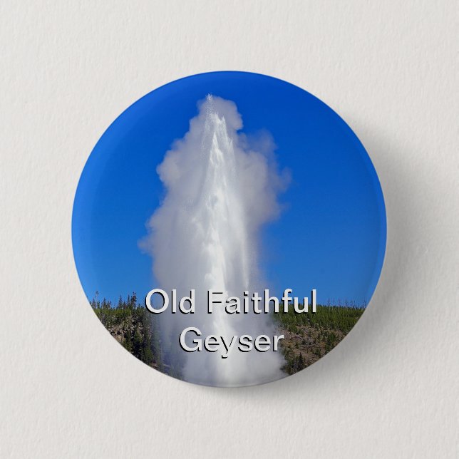 Old Faithful Geyser Button (Front)