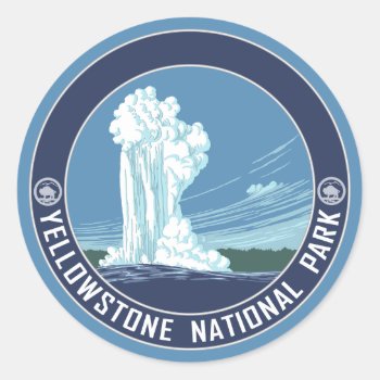 Old Faithful - Yellowstone National Park Classic Round Sticker by NationalParkShop at Zazzle