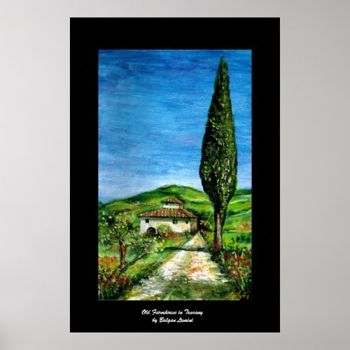 Old farm house in Chianti _Tuscany Landscape Poster