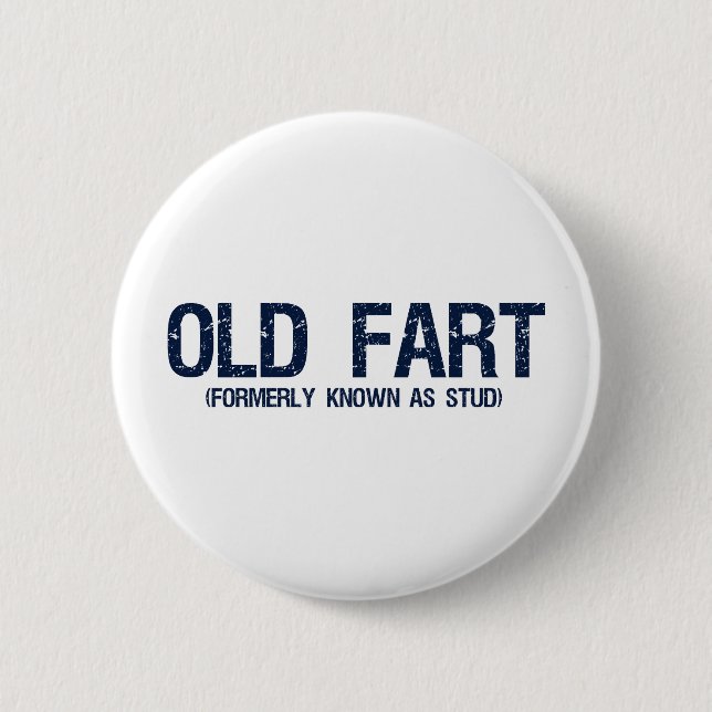 Old Fart, Formerly known as stud Button (Front)