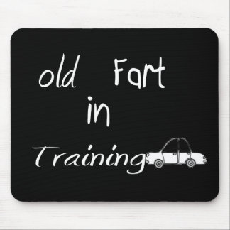 Old Fart in Training Mouse Pad