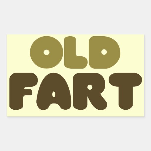 Old Fart Rectangular Sticker | Zazzle