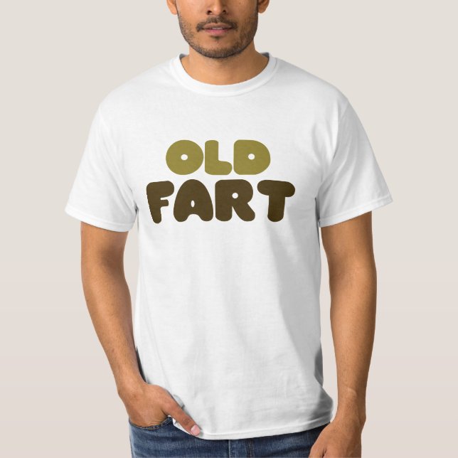 Old Fart T-Shirt (Front)