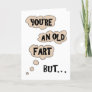 Old Fart Warm Funny Family or Friend Birthday Card