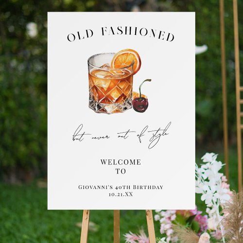 Old Fashioned Cocktail Birthday Welcome Foam Board
