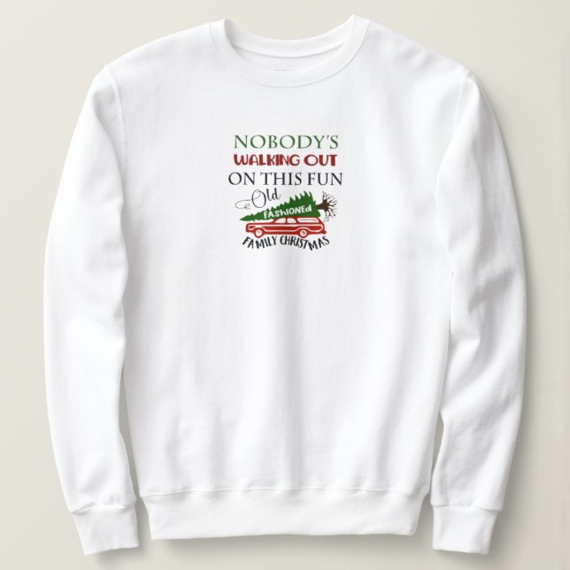 Old Fashioned Family Christmas Sweatshirt (Design Front)