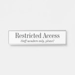 [ Thumbnail: Old Fashioned "Restricted Access" Door Sign ]