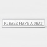 [ Thumbnail: Old Fashioned, Traditional "Please Have a Seat" Desk Name Plate ]