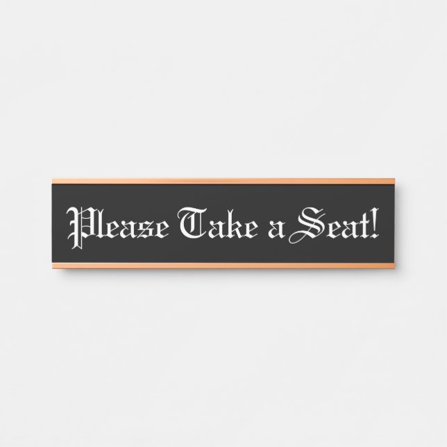 Old Fashioned, Vintage "Please Take a Seat!" Door Sign (Front)