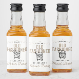 Old Fashioned Whiskey Bourbon Birthday Party Liquor Bottle Label