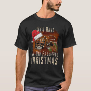 Old Fashioned Whiskey Christmas Bourbon Cocktail D T-Shirt