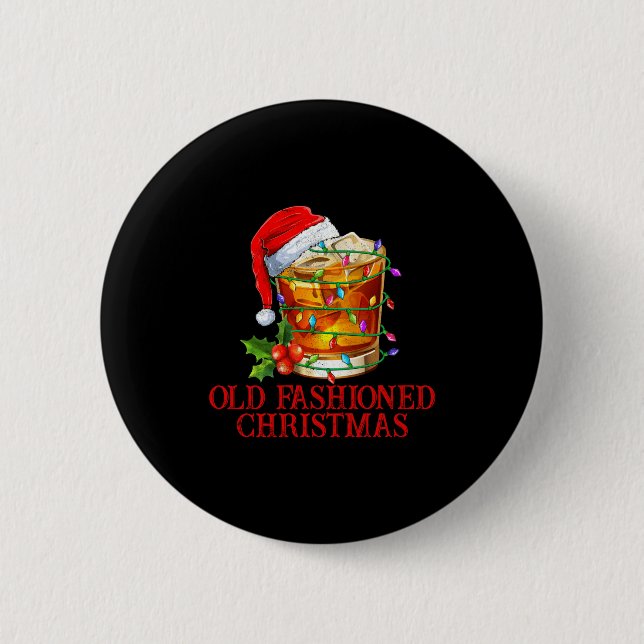 Old Fashioned Whiskey Christmas Funny Bourbon Tail Button (Front)