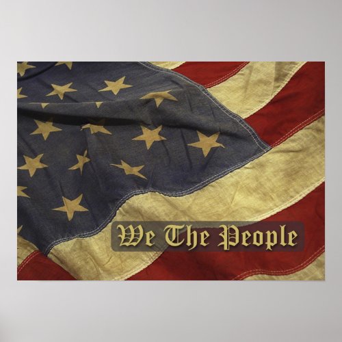 Old Flag We the People Poster