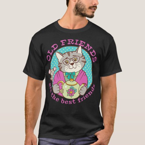 Old Friends are the Best Friends Cat and Mouse T_Shirt