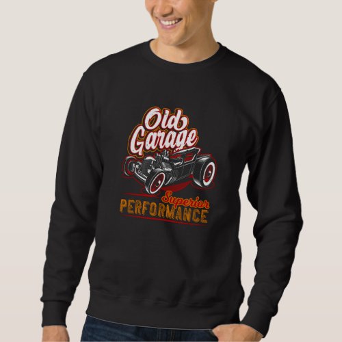 Old Garage Hot Rod California Sweatshirt