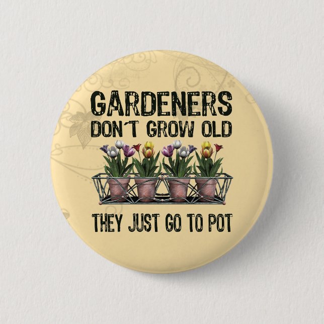 Old Gardeners Pinback Button (Front)