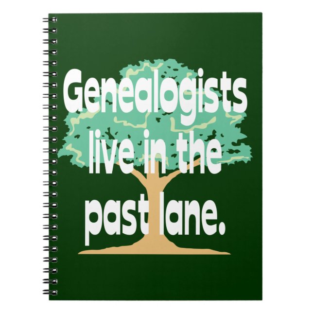 Old Genealogists Never Die Notebook (Front)