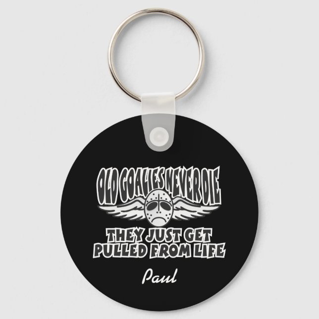 Old Goalies Never Die Keychain (Front)