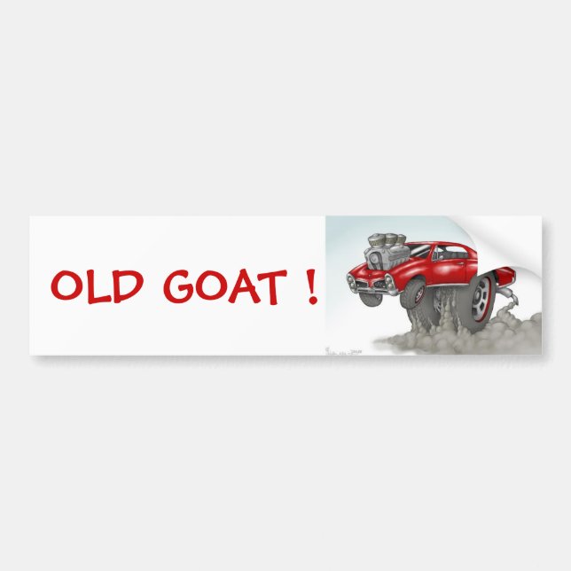 OLD GOAT ! BUMPER STICKER (Front)