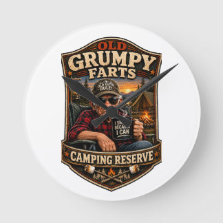Old Grumpy Farts Camping Reserve Round Clock