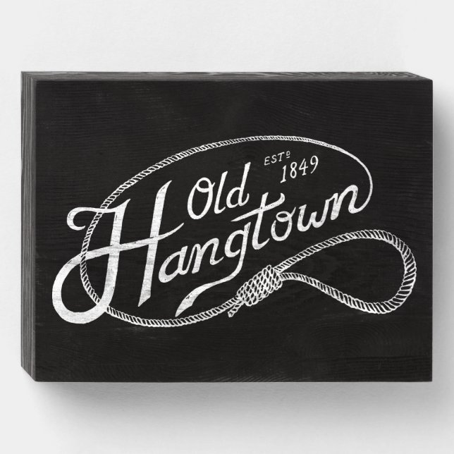 Old Hangtown Sign (Front Horizontal)