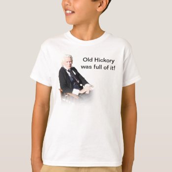 Old Hickory T-shirt by holidaygalleria at Zazzle