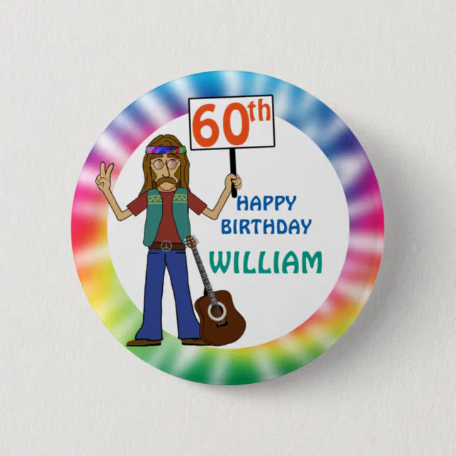 Old Hippie Hippy Tie Dye 60th Birthday Party Button Zazzle 8693