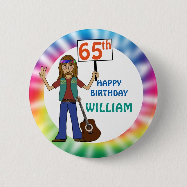 Old Hippie Hippy Tie Dye 65th Birthday Party Pinback Button (Front)